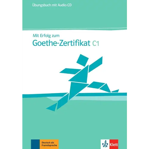 Mit erfolg zum goethe zerifikat c1