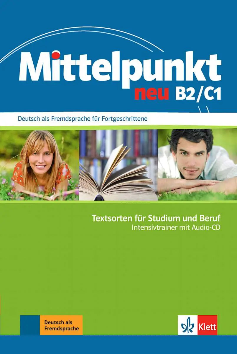 Mittelpunkt neu b2/c1 - textsorten für studium und beruf intensivtrainer mit audio-cd - mittelpunkt neu b2/c1