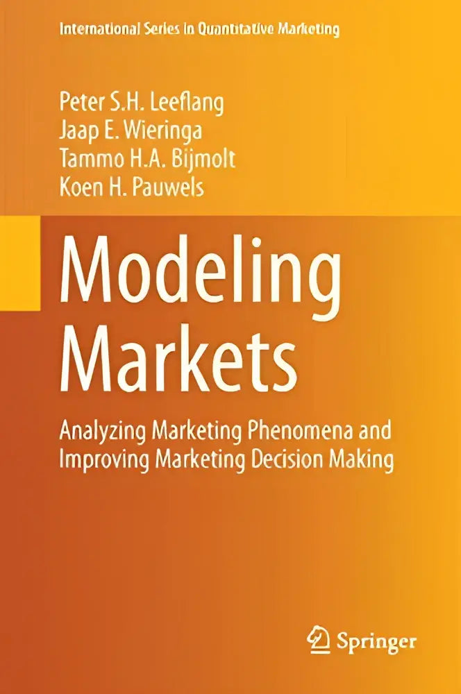 Oranje hardcover boek modeling markets van peter s.h. gericht op marketingfenomenen en betere decision making