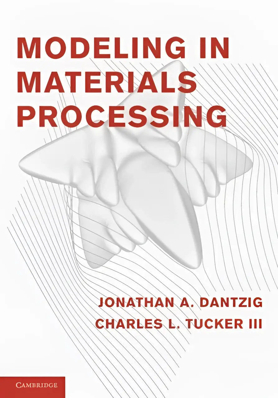 De boekcover van modeling in materials processing door jonathan a met focus op metallic en non-metallic materials