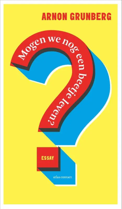 Een gedurfde, gestileerde vraagteken in rood en blauw met witte tekst voor het boek mogen we nog een beetje leven van arnon grunberg bij atlas contact