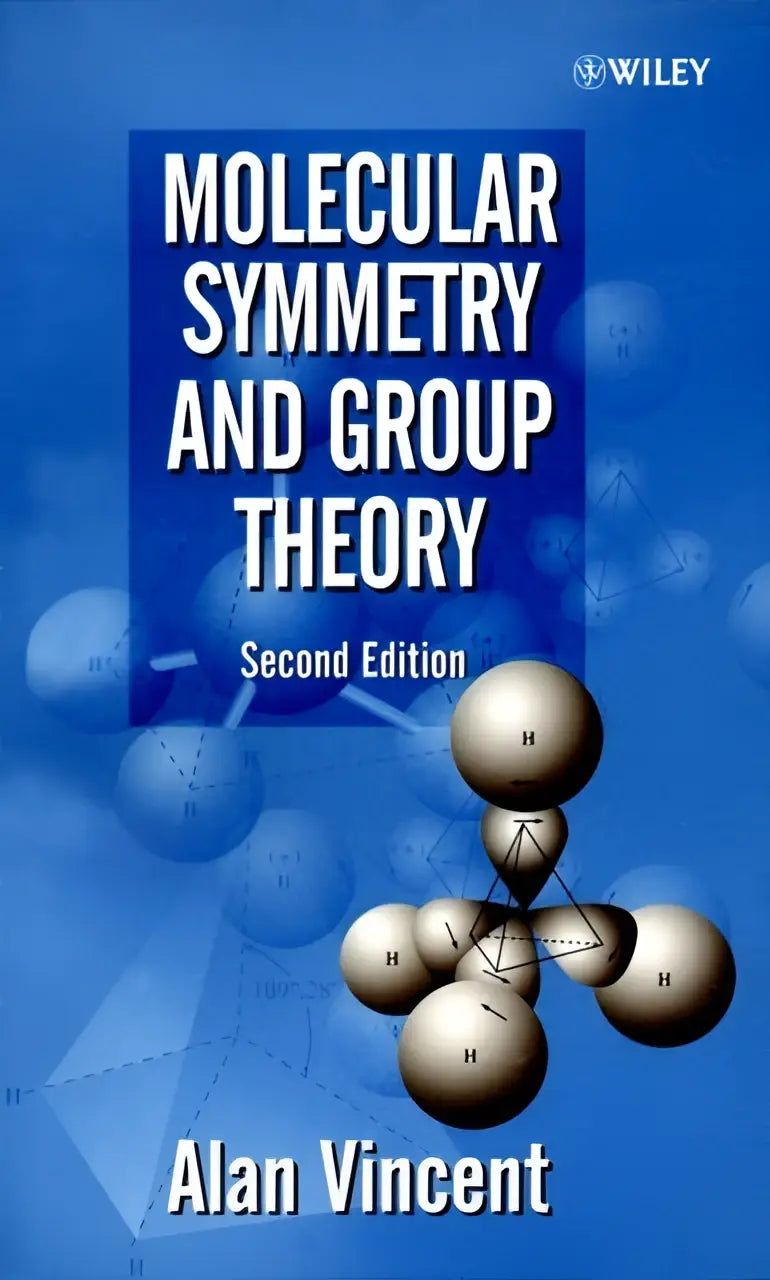 Blauw hardcover leerboek molecular symmetry and group theory tweede editie van alan vincent over group theory door wiley