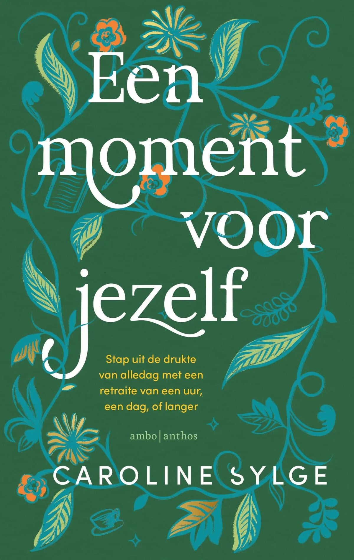 Een groene boekomslag met blauwe en gele bloemillustraties rond de titel een moment voor jezelf door caroline sylge