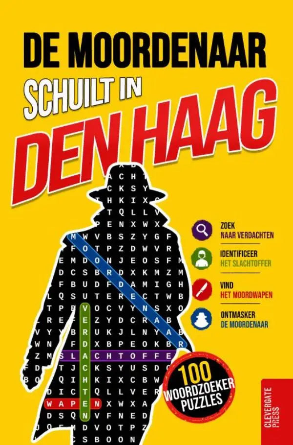 De moordenaar schuilt in Den Haag - Woordzoeker-puzzelboek voor volwassenen | 100 moordmysteries om in 5 stappen op te lossen | Misdaad, cold case, detective en deductiespel | Vol. 1