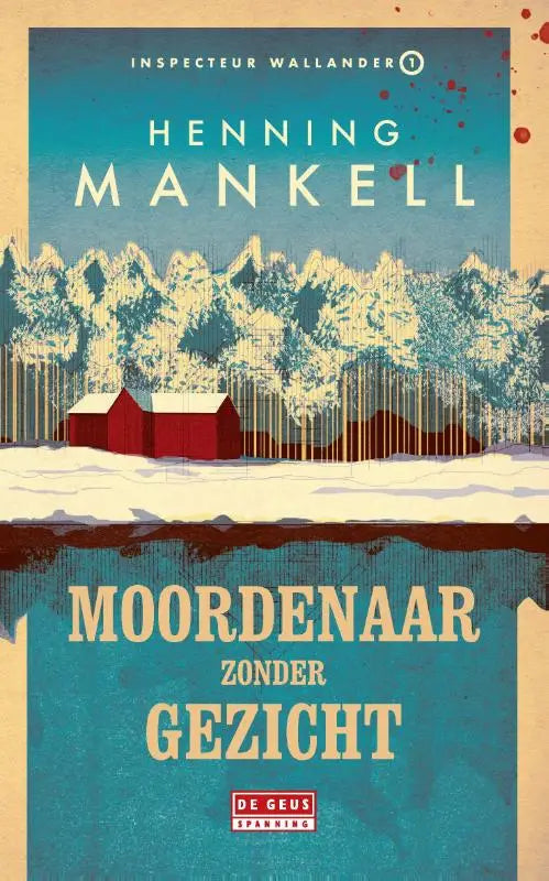 De boekomslag van Moordenaar zonder gezicht toont twee roodgedekte hutten in sneeuwbedekte dennenbergen onder een groene lucht