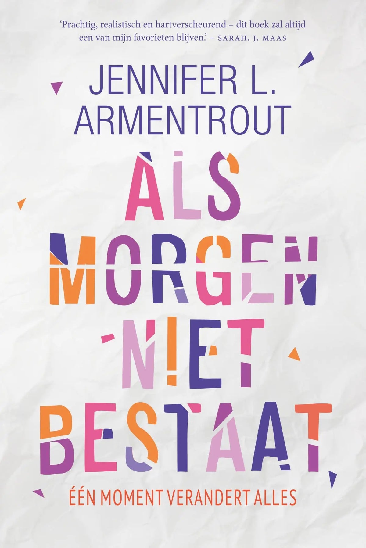 De boekcover van als morgen niet bestaat toont kleurrijke blokletters in paars, oranje en roze op een witte achtergrond door vbk media