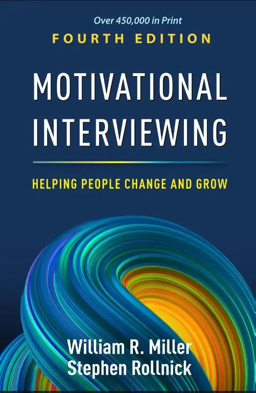 De vierde editie van motivational interviewing door william r biedt begeleiding bij het helpen mensen veranderen en groeien