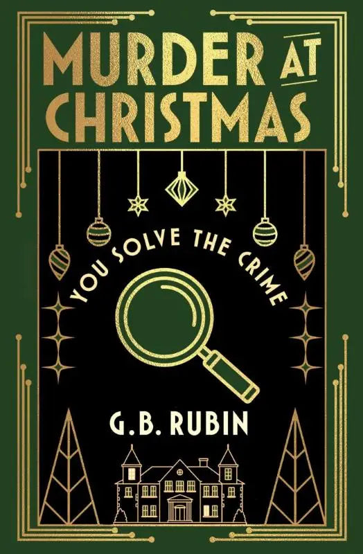 Donkergroene boekomslag met gouden folielettering en kerstornamenten van murder at christmas you solve the crime