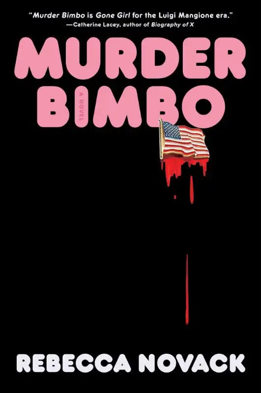 Murder Bimbo - A Novel