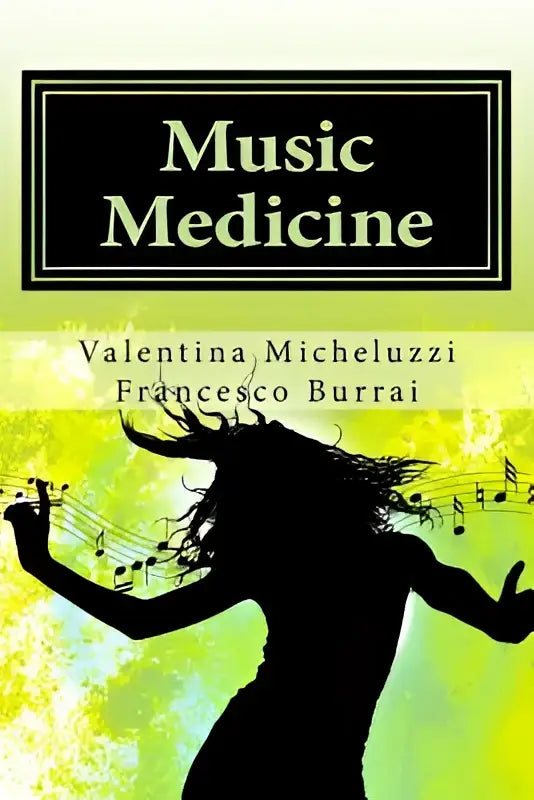 De boekomslag van music medicine toont de titel in witte letters op een zwarte achtergrond met noten en een danser tegen een groene achtergrond