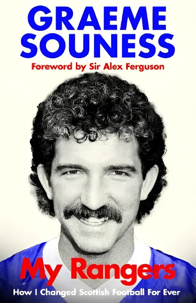 The book cover of my rangers features a black and white portrait of graeme souness with curly hair and a mustache