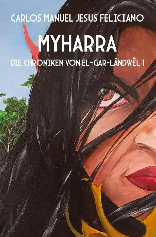 Myharra - Die Chroniken von El-Gar-Ländwêl 1