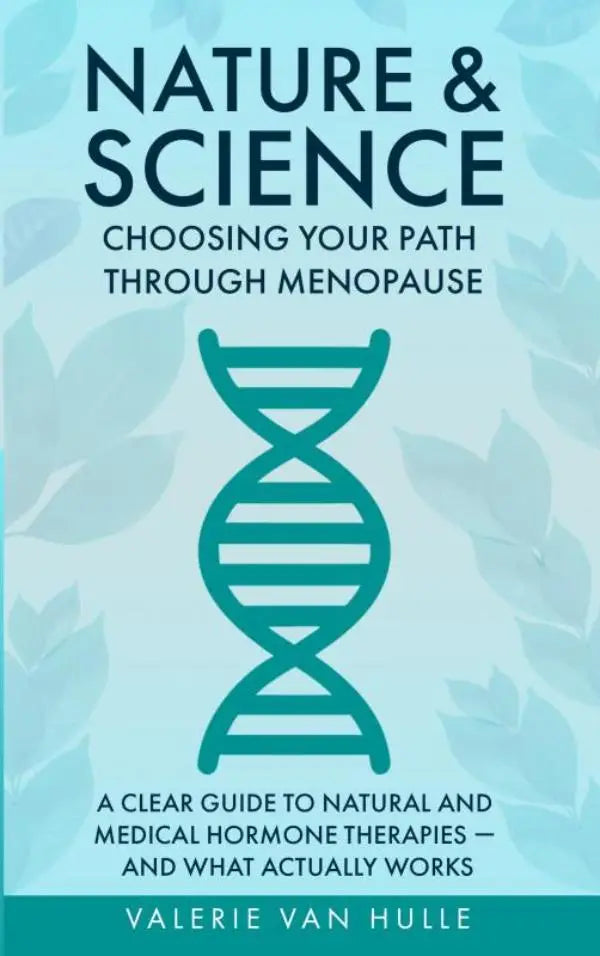 De boekcover toont een teal dna dubbelhelix op een lichtblauwe achtergrond voor kiezen van je pad door de menopauze