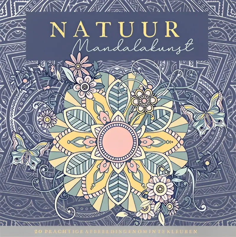 Een prachtig geïllustreerd natuur mandala kunst kleurboek met ingewikkelde bloemen- en geometrische patronen op een blauw, getextureerd omslag