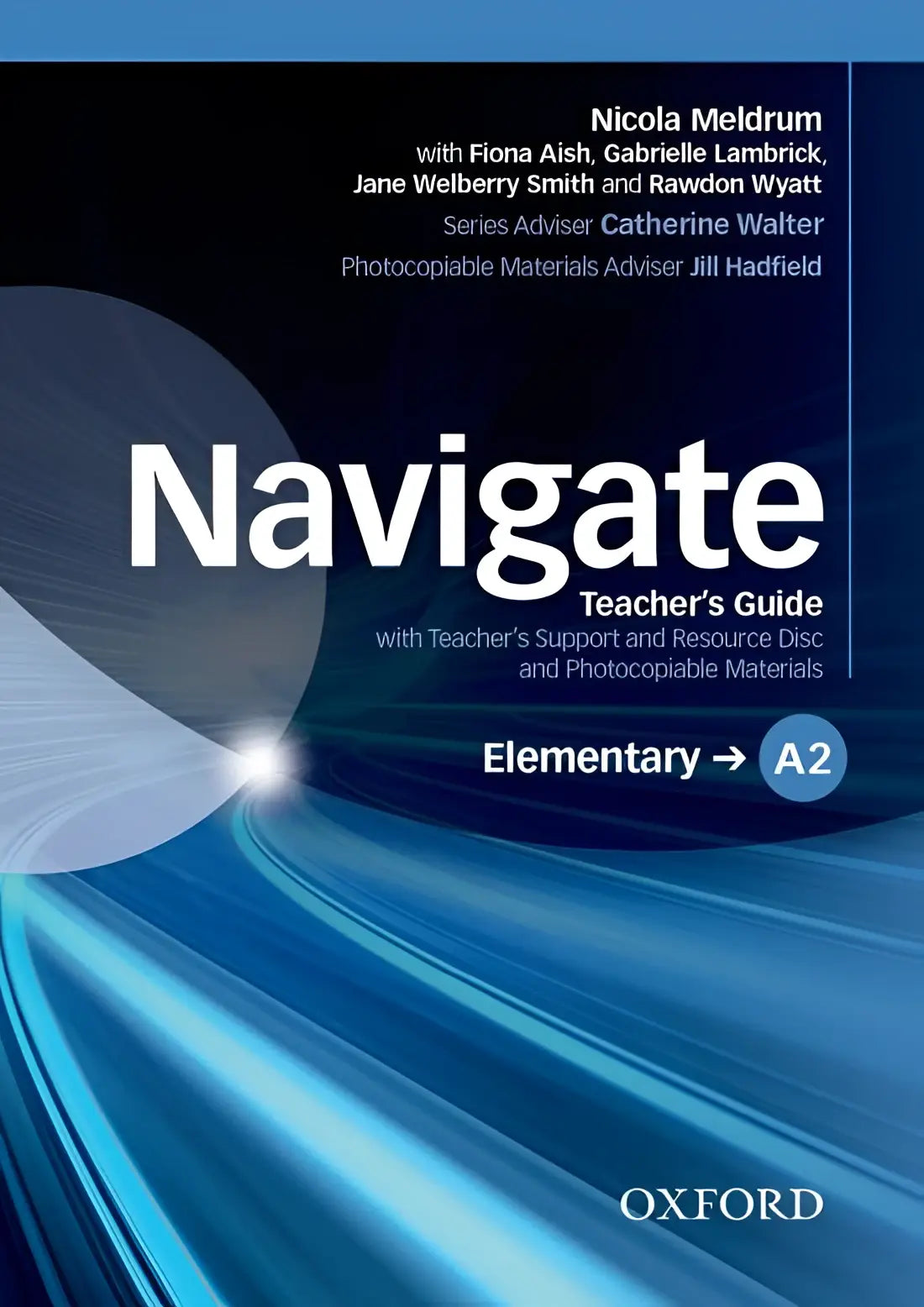 Navigate - elementary a2 teacher’s guide + support/resource disk - navigate - elementary a2 teacher’s guide