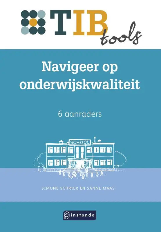 Blauwe boekomslag met witte lijntekening van schoolgebouw en titel navigeer op onderwijskwaliteit door simone schrier en sanne maas