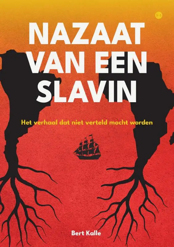 Boekomslag van nazaat van een slavin met witte tekst op oranje-rode achtergrond en zwarte silhouetten van wortels en schip