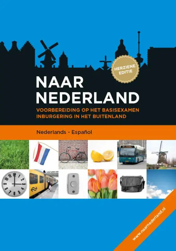 De boekcover van de voorbereiding op het basisexamen inburgering naar nederland met oranje banner voor nederlands-spaans