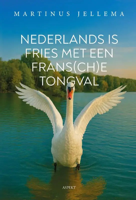 Een witte zwaan met gespreide vleugels in kalm blauw water illustreert martinus jellema nederlands taal- letterkunde algemeen