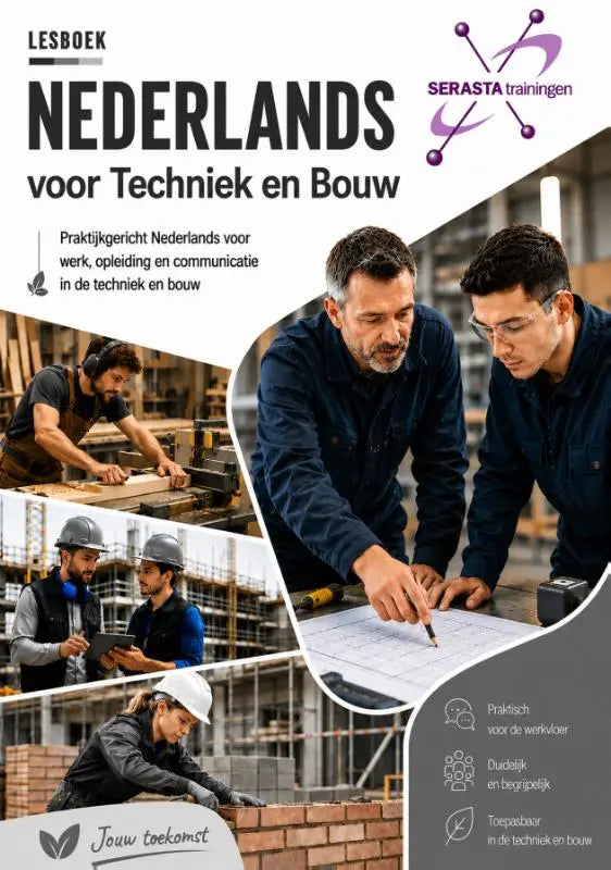 Cover van het werkboek lesboek Nederlands voor techniek en bouw door serasta trainingen met afbeeldingen van bouwvakkers