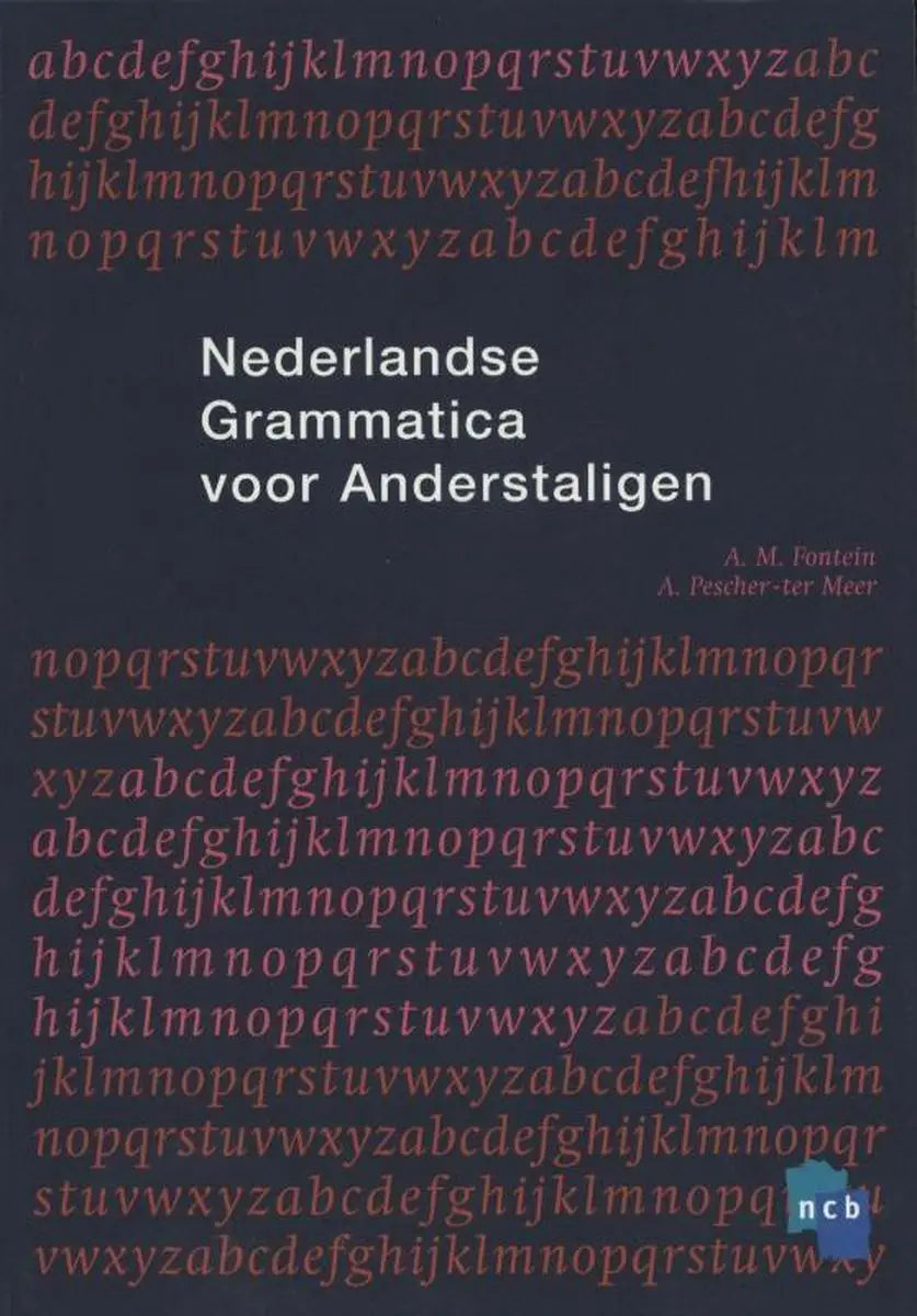 Nederlandse grammatica voor anderstaligen - nederlandse grammatica voor anderstaligen - boek