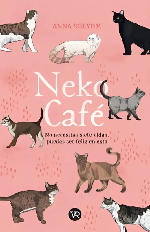 Roze boekomslag met geïllustreerde katten in verschillende poses en kleuren met de titel neko café door anna sólyom