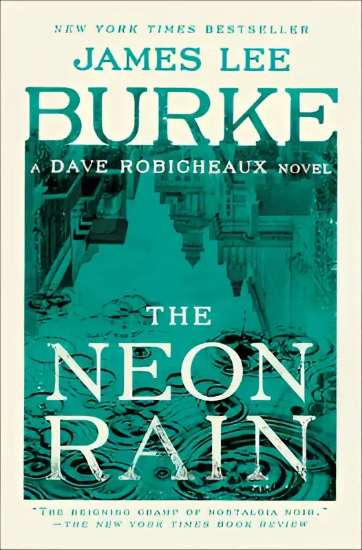 Hardcoverboek neon rain van james lee burke met teal en zwarte cover met architectuur, dave robicheaux serie
