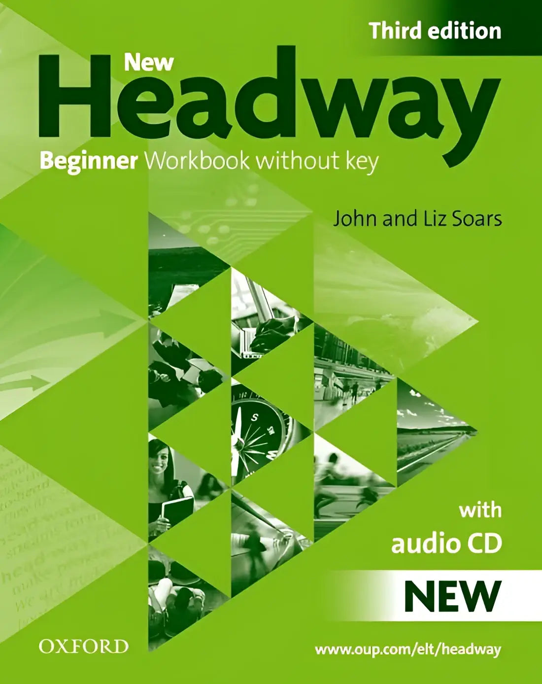 New headway - beginner 3rd edition workbook withhout key + audio cd - new headway - beginner 3rd edition workbook