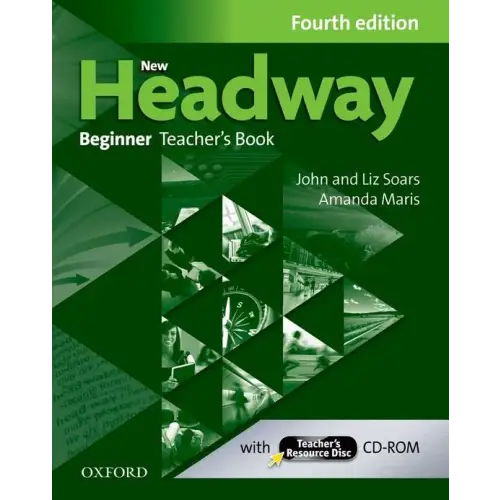 New headway - beginner 4th edition teacher’s book + resource cd-rom - new headway - beginner 4th edition teacher’s book