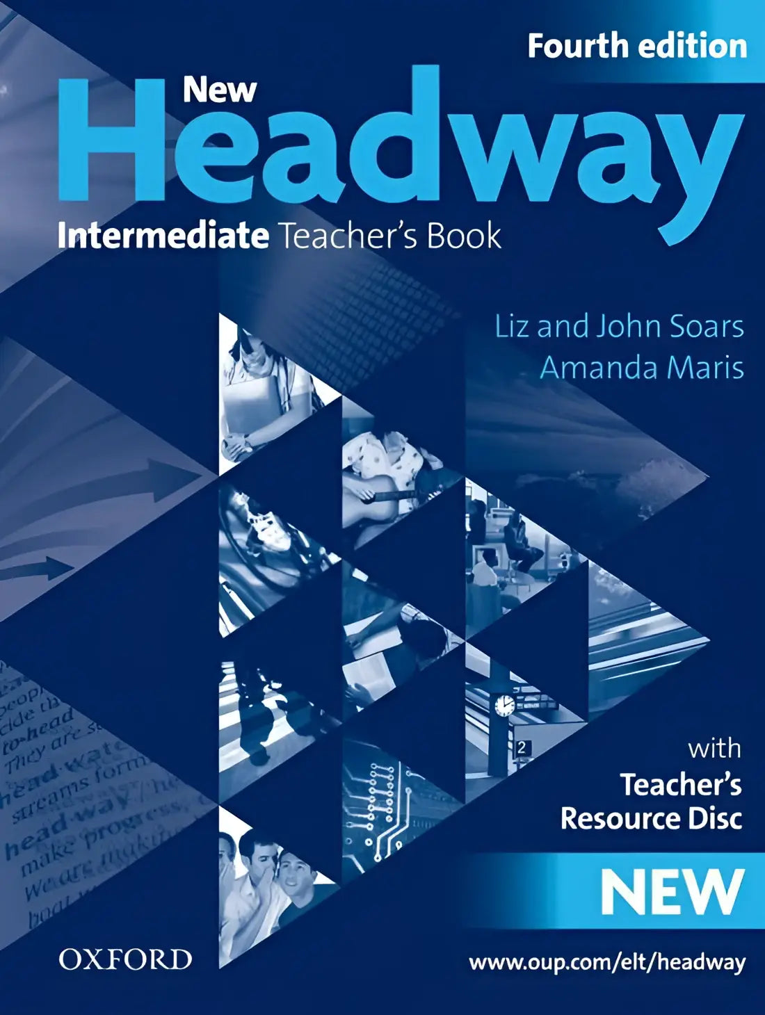 New headway - intermediate 4th edition teacher’s book + resource cd-rom - new headway - intermediate 4th edition