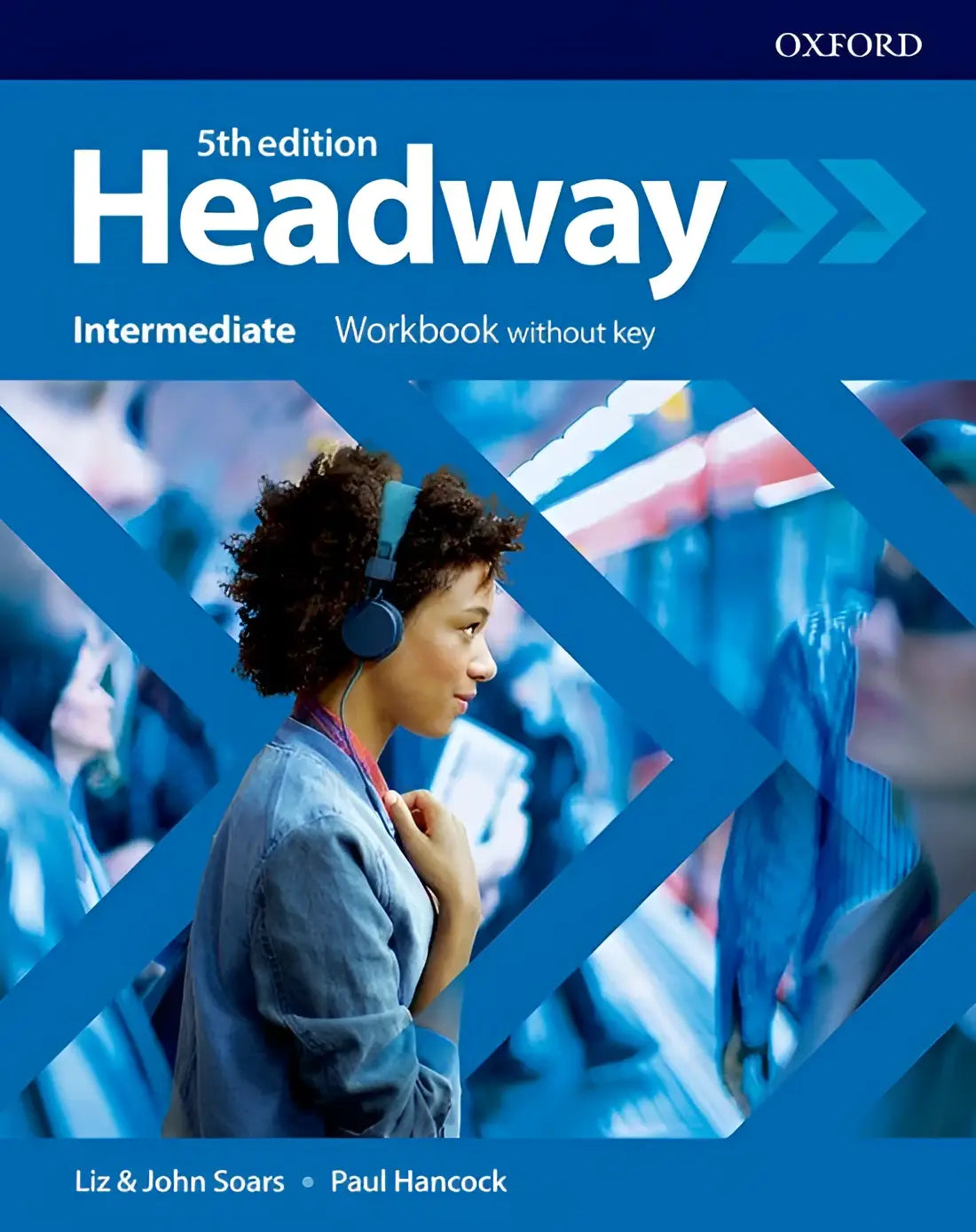 New headway - intermediate 5th edition workbook without key - new headway - intermediate 5th edition workbook without