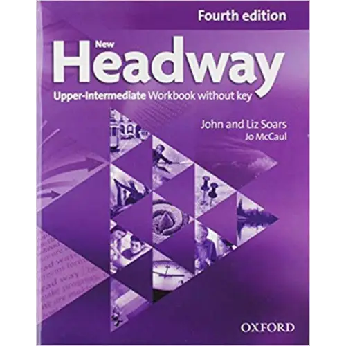 New headway - upper-intermediate 4th edition workbook without key - new headway - upper-intermediate 4th edition