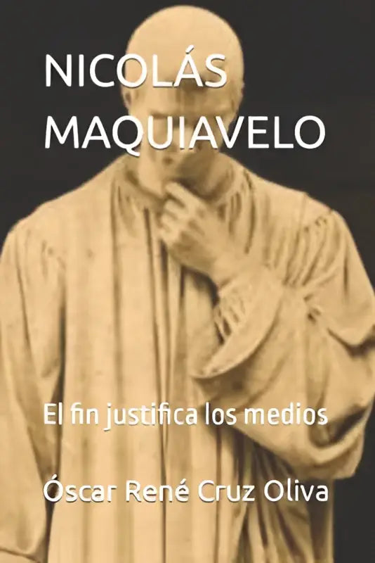 Sepia gekleurde standbeeld van nicolás maquiavelo met gedetailleerde gewaden in een contemplatieve pose die justifica los medios illustreert
