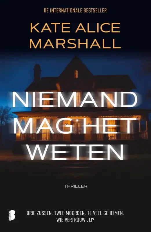 Boekcover van niemand mag het weten met een huis in nacht en warme lichten, thema tweede moorden en drie zussen