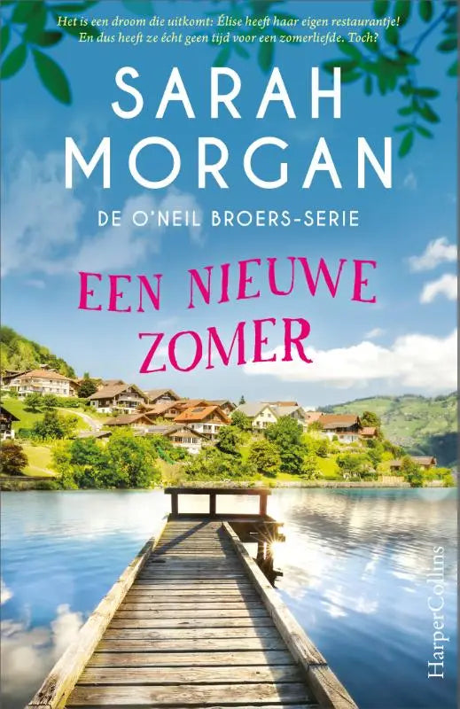 De boekcover van een nieuwe zomer toont een houten steiger aan een kalm meer met groene heuvels en huizen, o’neil broers