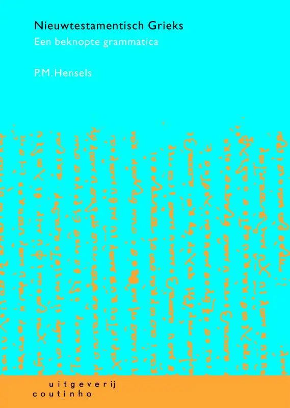 Turquoise boekcover met gouden oude griekse letters van nieuwtestamentisch grieks een beknopte grammatica door p.m