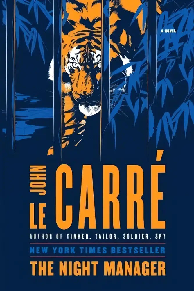 De cover van night manager door john le carré toont een oranje witte tijger die door blauwe bamboe piept voor random house publishing