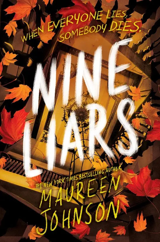 The paperback book nine liars by maureen johnson features bold white and yellow text with autumn leaves, linked to stevie bell and truly devious