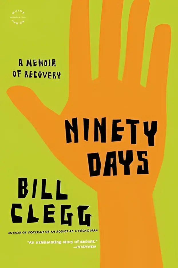 Oranje handvormige kaft van het boek Ninety days een herstelmemoires van Bill Clegg