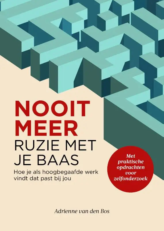 Boekcover van nooit meer ruzie met je baas met rood en zwart tekst en een abstract teal 3d doolhof over passend werk