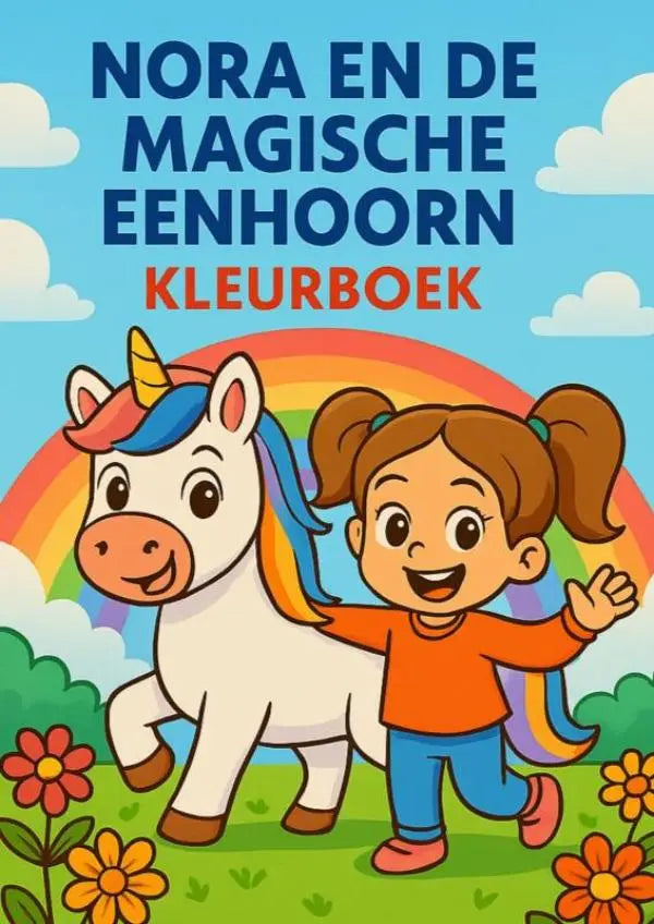 Kleurboekcover van nora en de magische eenhoorn met een cartoonmeisje en een regenboogkleurige eenhoorn onder een heldere lucht