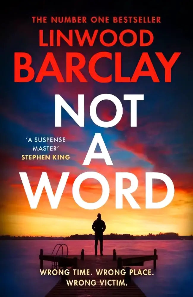 De boekcover van not a word door linwood barclay met rode en witte tekst tegen een dramatische zonsondergang van harpercollins publishers hedendaagse fictie