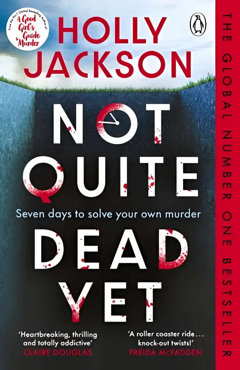 Zwarte hardcover boek not quite dead yet van holly jackson met bloedspetters op titelletters en thema seven days jet mason jet has