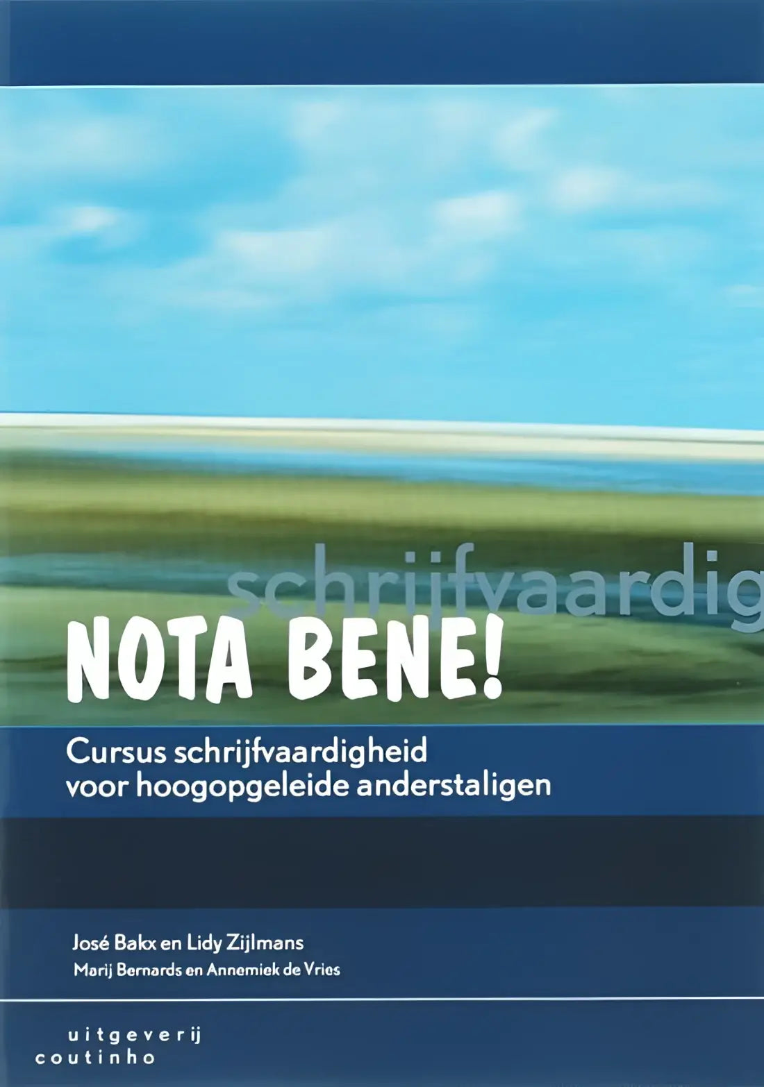 Nota bene! Cursus schrijfvaardigheid voor hoogopgeleide anderstaligen - nota bene! Cursus schrijfvaardigheid
