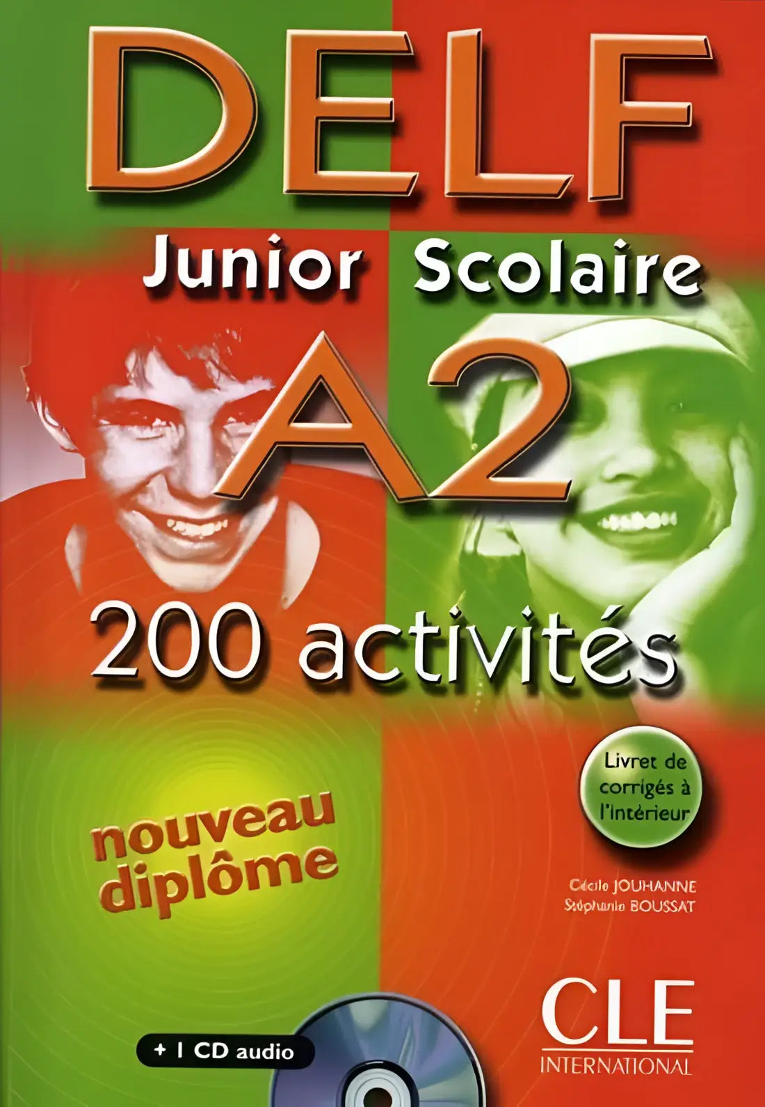 Nouveau delf junior scolaire a2 - 200 activités livre + corrigés + transciptions + cd au - nouveau delf junior scolaire
