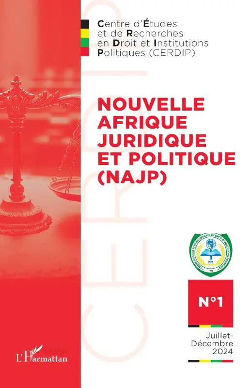 Nouvelle Afrique Juridique et Politique (NAJP) - N°1 - Juillet-Décembre 2024