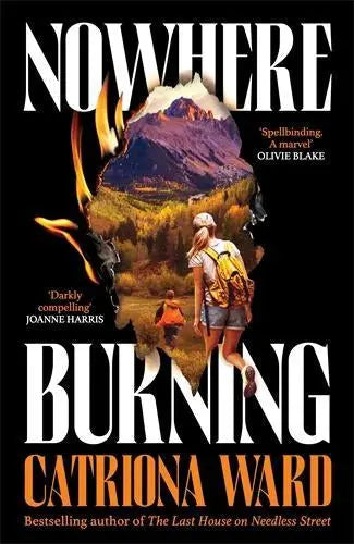 Nowhere Burning - from the bestselling author of The Last House on Needless Street
