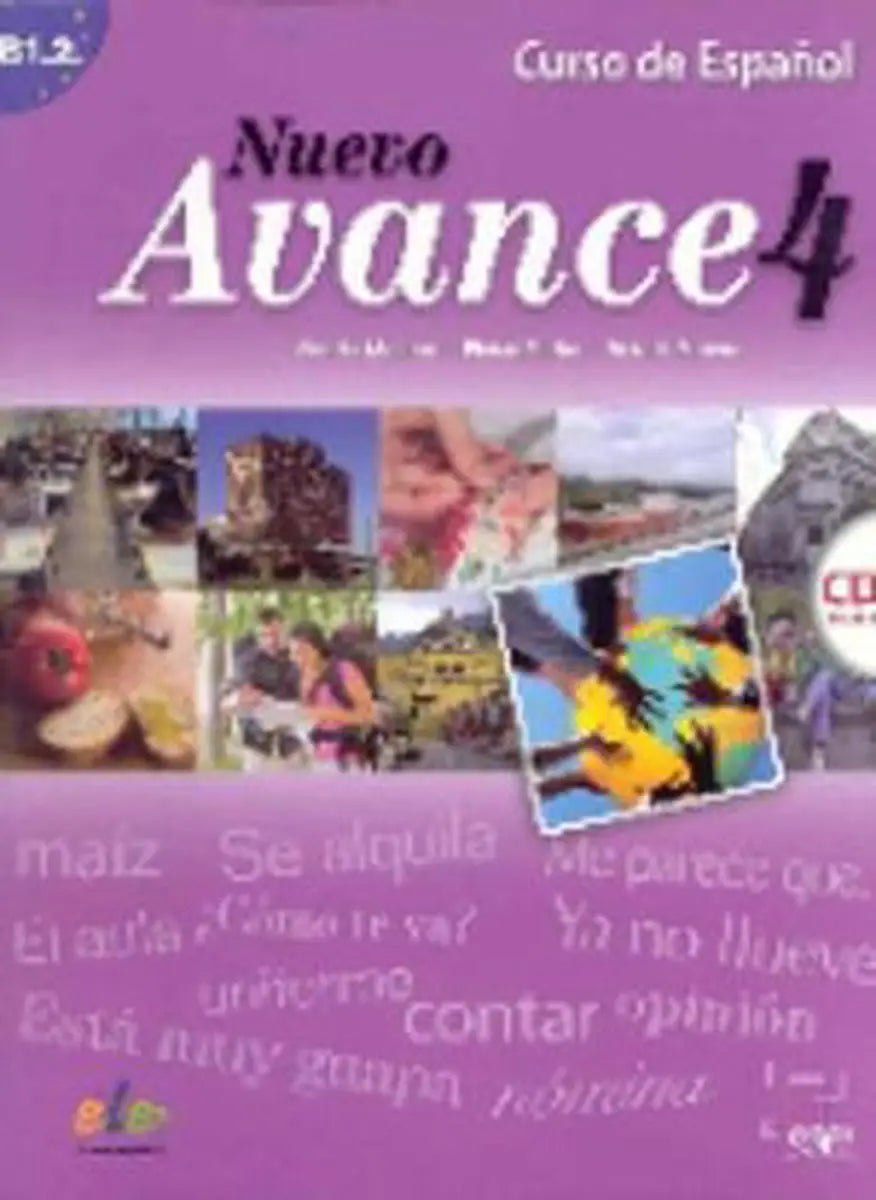 Nuevo avance 4 libro del alumno + cd-audio - nuevo avance 4 libro del alumno + cd-audio - boek