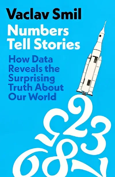 Blauw boekcover voor numbers tell stories van vaclav smil met witte raket en gestileerde cijfers