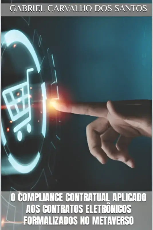 Een hand die interactie heeft met een gloeiend digitaal winkelwagenpictogram op een donkere interface voor compliance contratual aplicado aos contratos eletrônicos